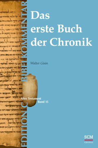 Das erste Buch der Chronik (Edition C/AT/Band 15) (EDITION C, 15, Band 15)