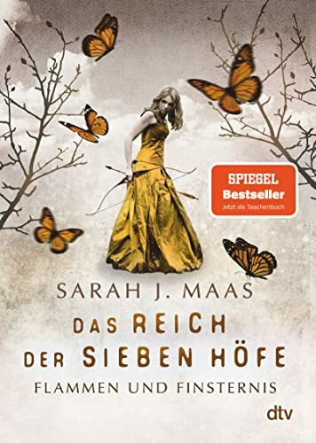 Das Reich der Sieben Höfe – Flammen und Finsternis: Romantische Fantasy der Bestsellerautorin (Das Reich der sieben Höfe-Reihe, Band 2)