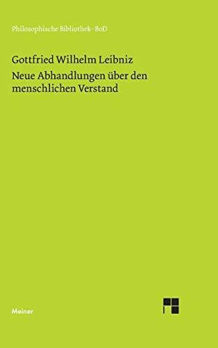 Neue Abhandlungen über den menschlichen Verstand: Philosophische Werke Band 3 (Philosophische Bibliothek)