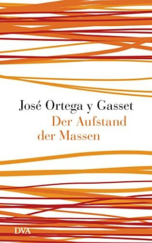 Der Aufstand der Massen: Nachw. v. Michael Stürmer
