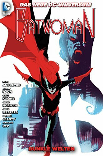 Batwoman: Bd. 6: Dunkle Welten