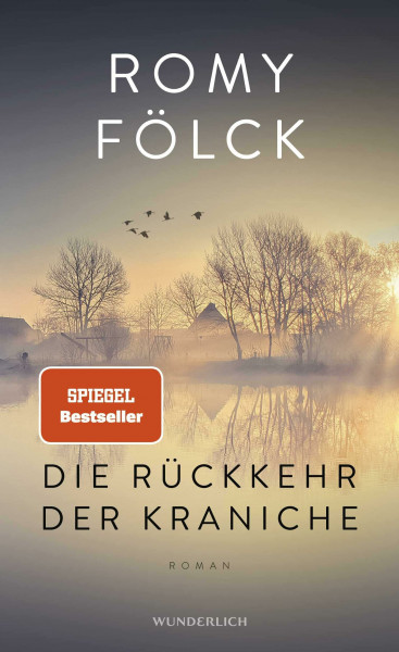 Die Rückkehr der Kraniche: Der erste Familienroman der Bestseller-Autorin