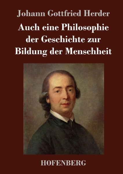 Auch eine Philosophie der Geschichte zur Bildung der Menschheit