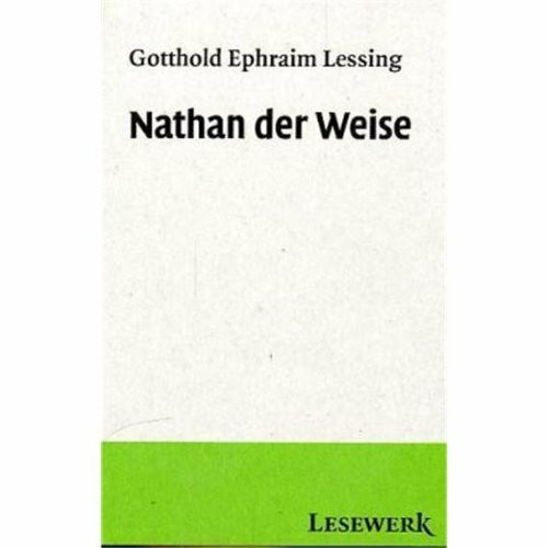 Nathan der Weise: Ein dramatisches Gedicht in fünf Aufzügen. Lektüre für die Sekundarstufe