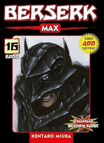 Berserk Max 16: Das actiongeladene und genredefinierende Dark-Fantasy-Epos von Kentaro Miura: Bd. 16