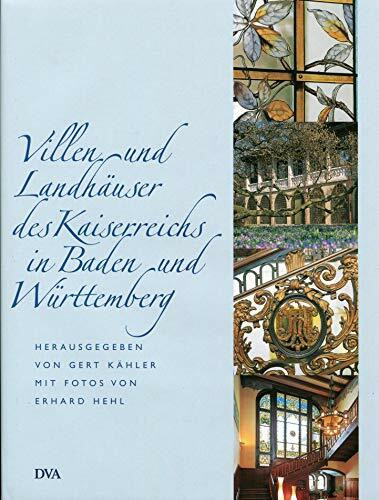 Villen und Landhäuser des Kaiserreichs in Baden und Württemberg