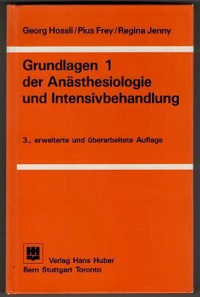 Grundlagen der Anästhesiologie und Intensivbehandlung (1)