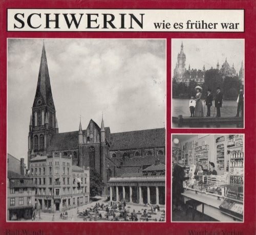 Schwerin: Wie es früher war