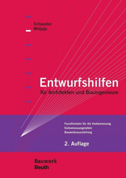 Entwurfshilfen für Architekten und Bauingenieure: Faustformeln für die Vorbemessung, Vorbemessungstafeln, Bauwerksaussteifung