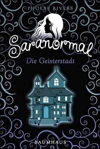 Saranormal - Die Geisterstadt
