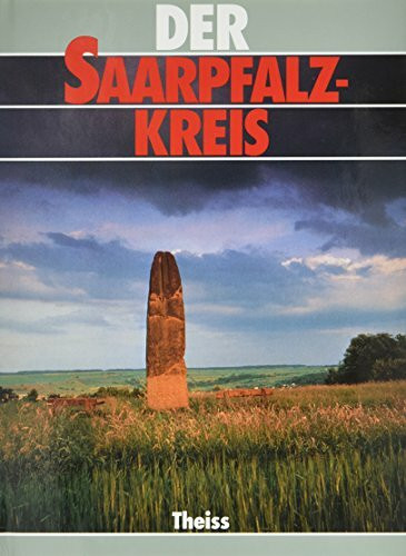 Der Saarpfalz-Kreis (Heimat und Arbeit)