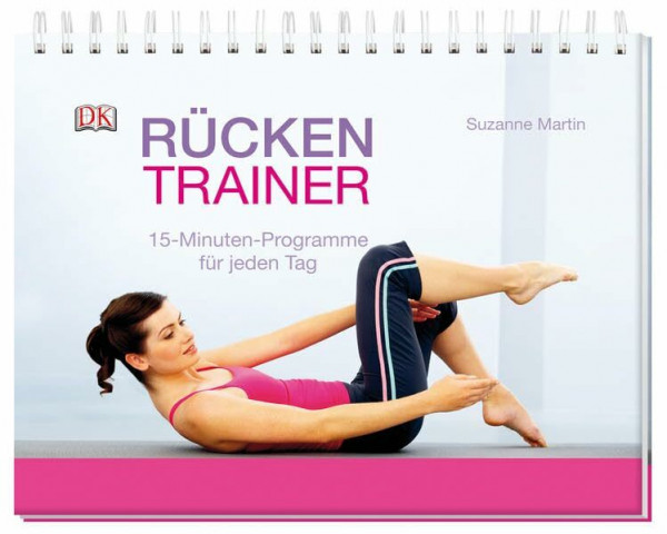 Rücken-Trainer: 15-Minuten-Programme für jeden Tag