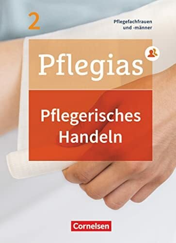Pflegias - Generalistische Pflegeausbildung - Band 2: Pflegerisches Handeln - Pflegefachfrauen/-männer - Fachbuch - Mit PagePlayer-App