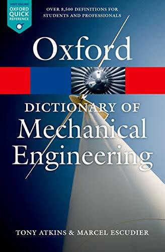 A Dictionary of Mechanical Engineering (Oxford Paperback Reference)