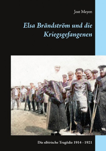 Elsa Brändström und die Kriegsgefangenen