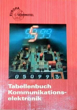 Tabellenbuch Kommunikationselektronik (ohne Formelsammlung) (Europa-Lehrsystem Elektronik)