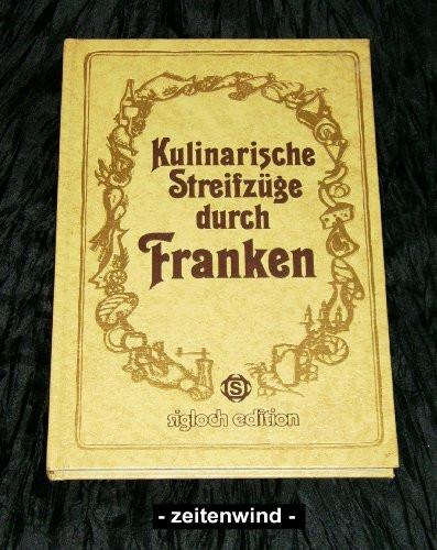 Kulinarische Streifzüge durch Franken