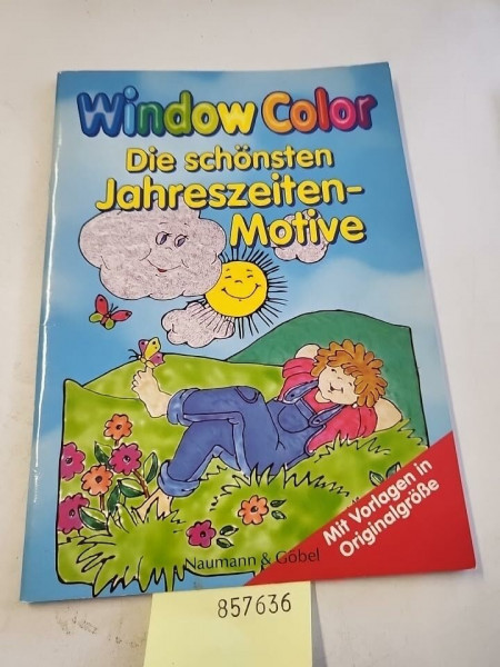 Window Color - die schönsten Jahreszeiten-Motive : [mit Vorlagen in Originalgröße]