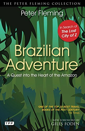Brazilian Adventure: A Quest into the Heart of the Amazon