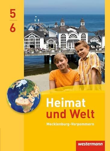 Heimat und Welt - Ausgabe 2014 für Regionale Schulen in Mecklenburg-Vorpommern: Schulbuch 5 / 6