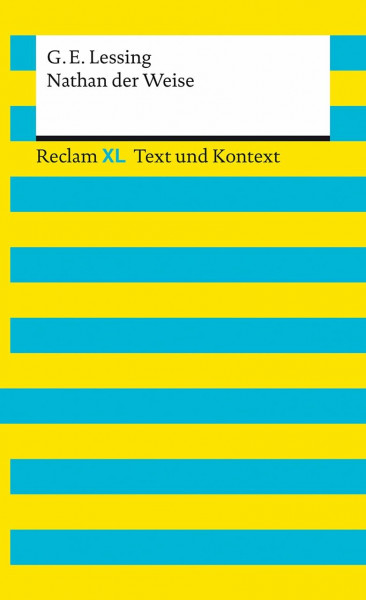 Nathan der Weise. Textausgabe mit Kommentar und Materialien: Reclam XL – Text und Kontext