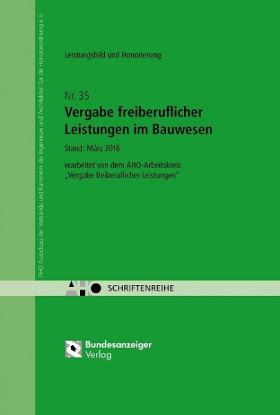 Vergabe freiberuflicher Leistungen im Bauwesen - Leistungsbild und Honorierung