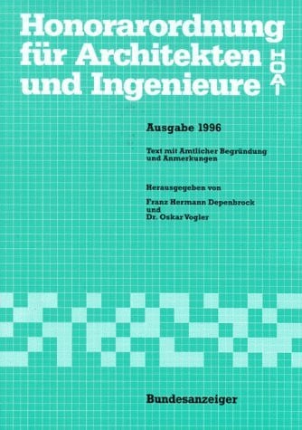 HOAI 1996 - Honorarordnung für Architekten und Ingenieure: Textausgabe mit Erläuterungen