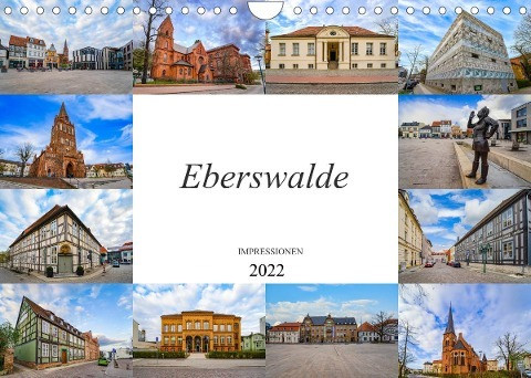 Eberswalde Impressionen (Wandkalender 2022 DIN A4 quer)