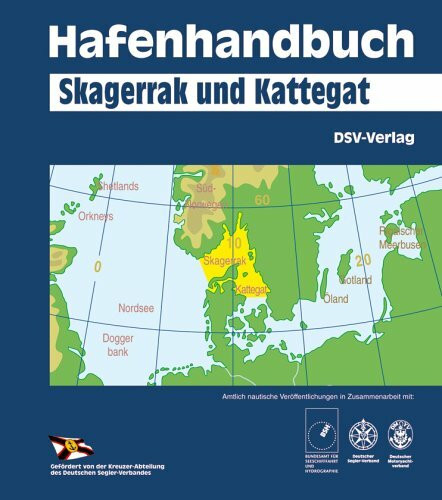 Hafenhandbuch Skagerrak & Kattegat (Hafenhandbücher der Kreuzer-Abteilung des DSV.)