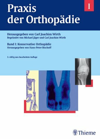 Praxis der Orthopädie, 2 Bde., Bd.1, Konservative Orthopädie