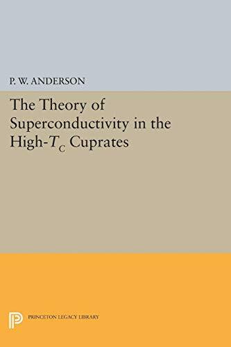 The Theory of Superconductivity in the High-Tc Cuprates (Princeton Series in Physics)