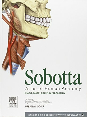 Atlas of Human Anatomy: Head, Neck and Neuroanatomy : With Access to www.e-sobotta.com