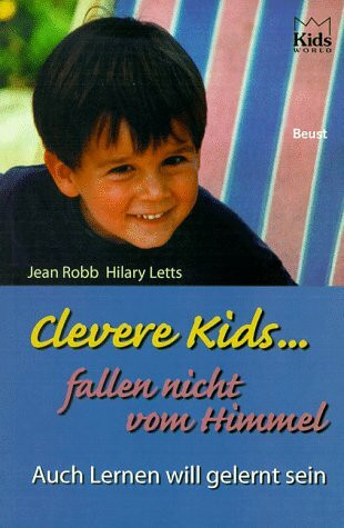 Clevere Kids fallen nicht vom Himmel