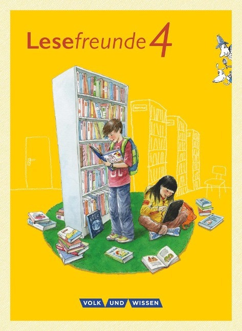 Lesefreunde 4. Schuljahr. Lesebuch mit Lernentwicklungsheft. Östliche Bundesländer und Berlin ...