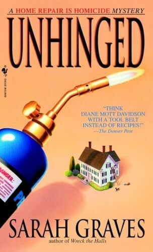 Unhinged: A Home Repair Is Homicide Mystery Unhinged: A Home Repair Is Homicide Mystery