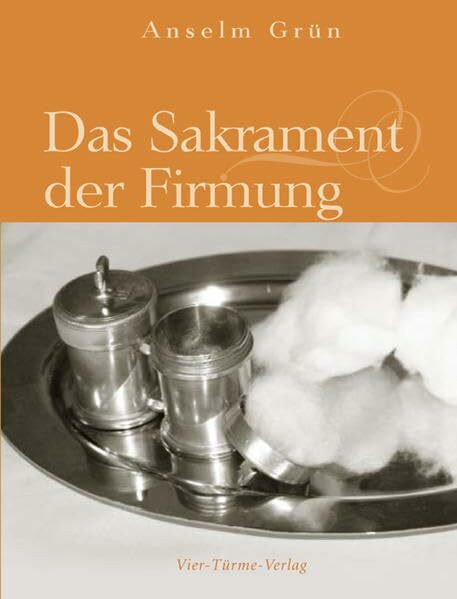 Das Sakrament der Firmung