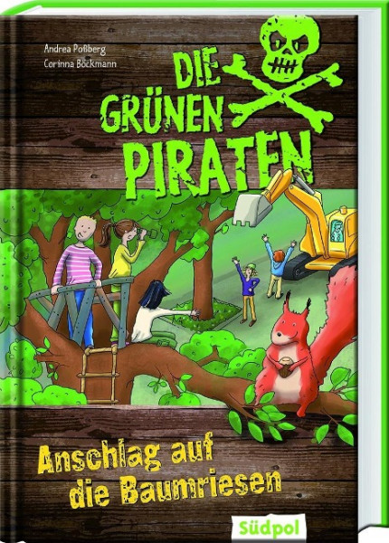 Die Grünen Piraten - Anschlag auf die Baumriesen