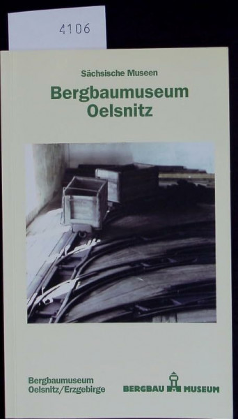 Bergbaumuseum Ölsnitz (Sächsische Museen)