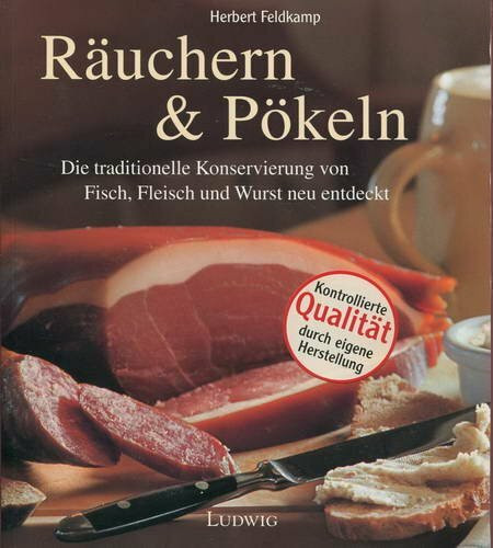 Räuchern und Pökeln. DIe traditionelle Konservierung von Fisch und Fleisch neu entdeckt