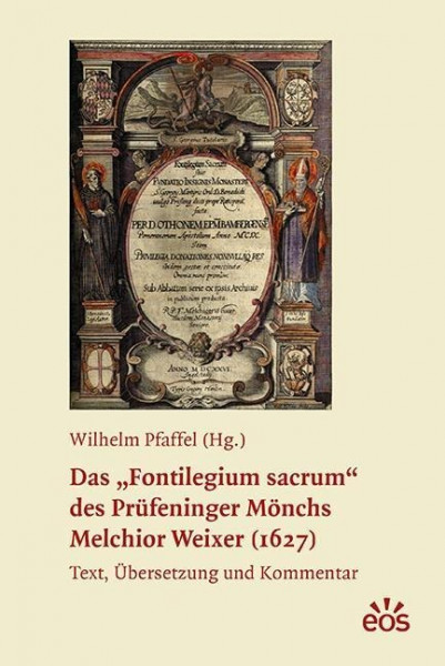 Das "Fontilegium sacrum" des Prüfeninger Mönchs Melchior Weixer (1627)