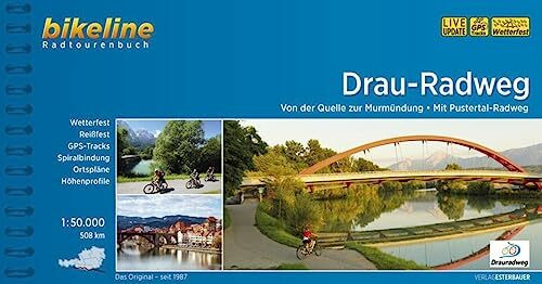Drau-Radweg: Von der Quelle zur Murmündung - Mit Pustertal-Radweg. 1:50.000, 508 km, wetterfest/reißfest, GPS-Tracks Download, LiveUpdate (Bikeline Radtourenbücher)