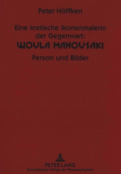 Eine kretische Ikonenmalerin der Gegenwart: Woula Manousaki