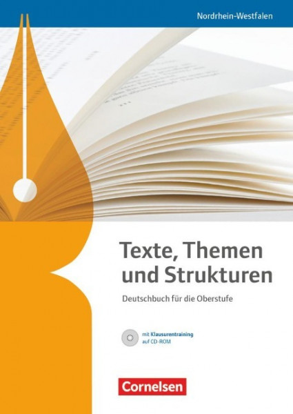 Texte, Themen und Strukturen. Schülerbuch mit Klausurentraining auf CD-ROM. Nordrhein-Westfalen