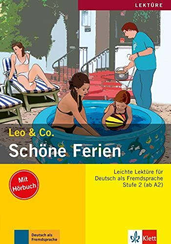 Schöne Ferien: Lektüre Deutsch als Fremdsprache A2. Buch mit Audio-CD (Leo & Co.)
