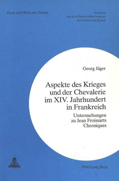 Aspekte des Krieges und der Chevalerie im XIV. Jahrhundert in Frankreich