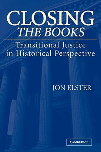 Closing the Books: Transitional Justice in Historical Perspective