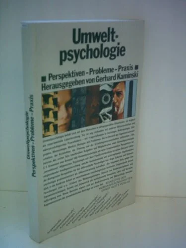 Umweltpsychologie - Perspektiven, Probleme, Praxis.