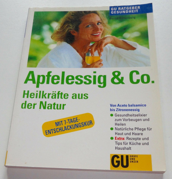 Apfelessig & Co.: Heilkräfte aus der Natur