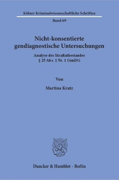 Nicht-konsentierte gendiagnostische Untersuchungen.