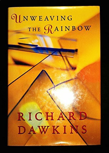 Unweaving the Rainbow: Science,Delusion And the Appetite For Wonder (Allen Lane Science S.)